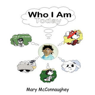 Kniha Who I Am Today Mary McConnaughey