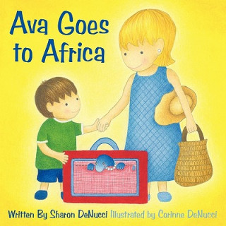 Kniha Ava Goes to Africa Sharon Denucci