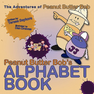 Buch Peanut Butter Bob's Alphabet Book Teresa M. Seykora