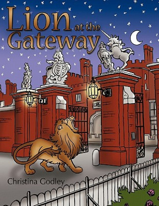 Kniha Lion at the Gateway Christina Godley