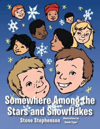 Книга Somewhere Among the Stars and Snowflakes Stone Stephenson