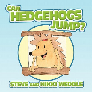 Carte Can Hedgehogs Jump? Steve And Nikki Weddle