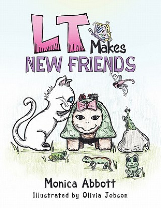 Buch L T Makes New Friends Monica Abbott