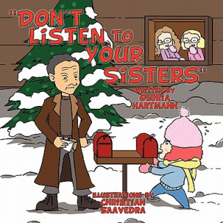 Carte "Don't Listen to Your Sisters" Gloria Hartmann