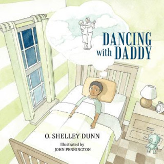 Knjiga Dancing With Daddy O. Shelley Dunn