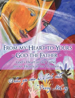 Kniha From My Heart to Yours - God the Father Penny McCoy