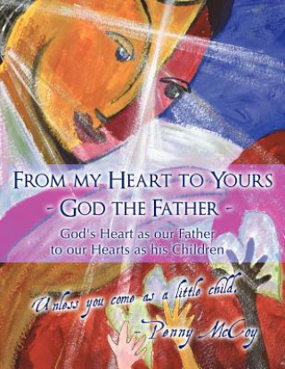 Książka From My Heart to Yours - God the Father Penny McCoy