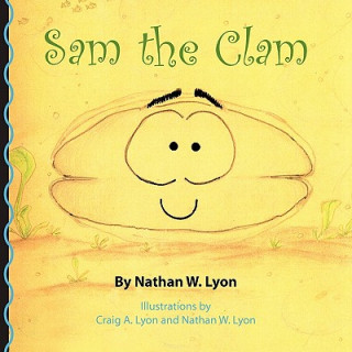 Książka Sam the Clam Nathan W. Lyon