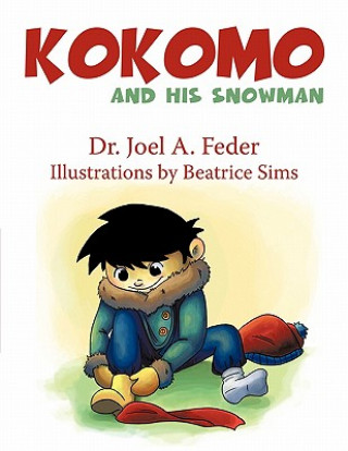 Knjiga Kokomo and His Snowman Joel A. Feder
