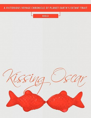 Kniha Kissing Oscar Bholu