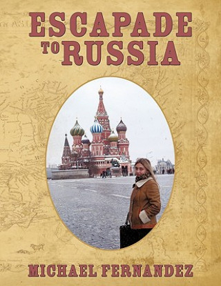 Könyv Escapade to Russia Michel Fernandez