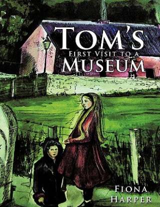 Carte Tom's First Visit to a Museum Fiona Harper