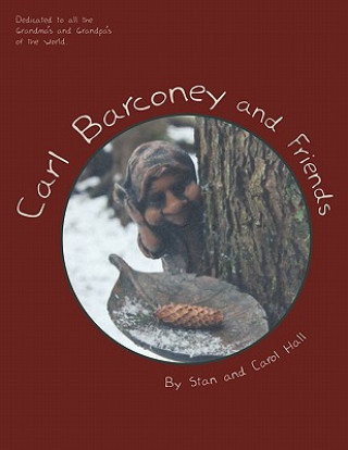 Книга Carl Barconey and Friends Stan And Carol Hall