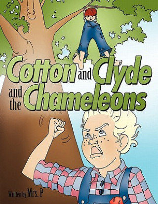 Книга Cotton and Clyde and the Chameleons Mrs P.