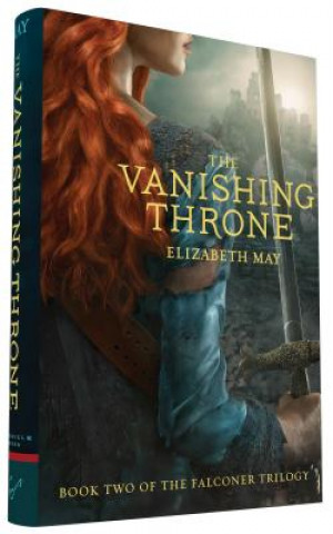 Könyv The Vanishing Throne: Book Two of the Falconer Trilogy Elizabeth May