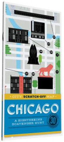 Book City Scratch-Off Map: Chicago: A Sightseeing Scavenger Hunt Christina Henry De Tessan