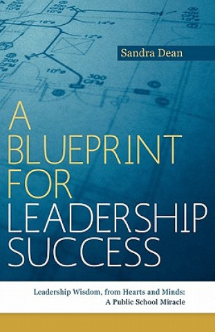 Carte Blueprint for Leadership Success Sandra Dean