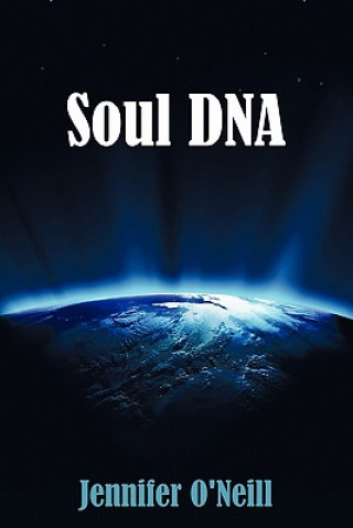 Книга Soul DNA Jennifer O'Neill