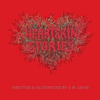 Kniha Heartskin Stories Jm Levar