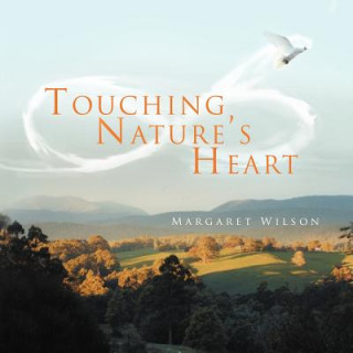 Carte Touching Nature's Heart Margaret Wilson