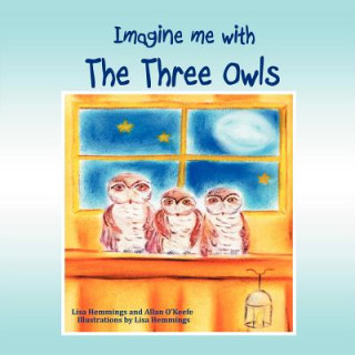 Kniha Imagine Me with the Three Owls Lisa Hemmings