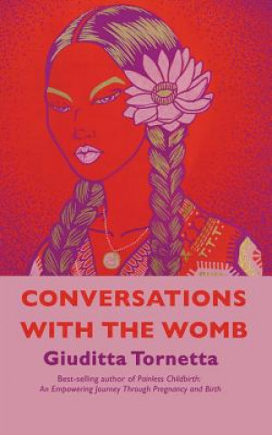 Книга Conversations with the Womb Giuditta Tornetta