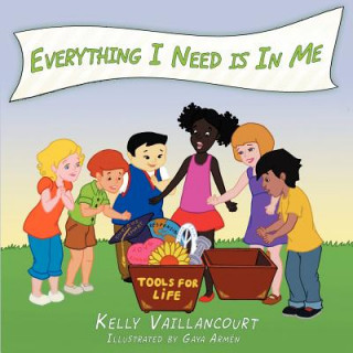 Książka Everything I Need is In Me Kelly Vaillancourt