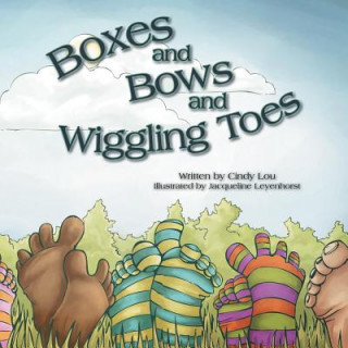 Kniha Boxes and Bows and Wiggling Toes Cindy Lou