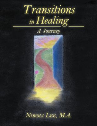 Kniha Transitions in Healing Norma Lee