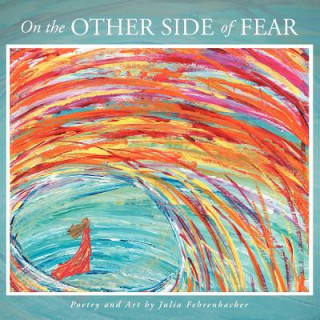 Kniha On the Other Side of Fear Julia Fehrenbacher