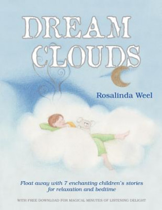 Könyv Dream Clouds Rosalinda Weel
