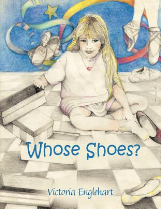 Book Whose Shoes? Victoria Englehart