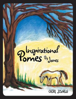 Könyv Inspirational Pomes by Jones Geri Jones