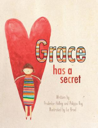 Könyv Grace Has a Secret Prudence Holling
