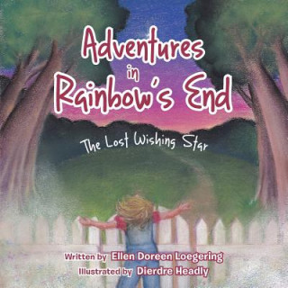 Kniha Adventures in Rainbow's End Ellen Doreen Loegering