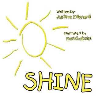 Knjiga Shine Justine Edward