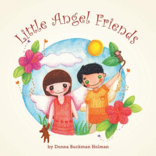 Book Little Angel Friends Donna Buckman Holman