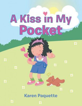 Kniha Kiss in My Pocket Karen Paquette