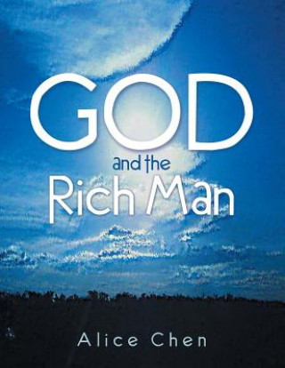 Kniha God and the Rich Man Alice Chen