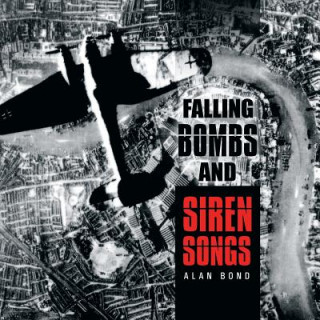 Libro Falling Bombs and Siren Songs Alan Bond