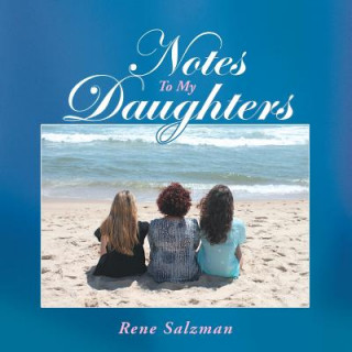 Kniha Notes To My Daughters Rene Salzman