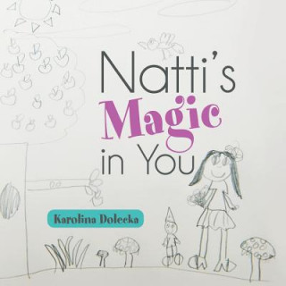 Kniha Natti's Magic in You Karolina Dolecka