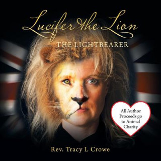 Książka Lucifer the Lion Reverend Tracy L Crowe