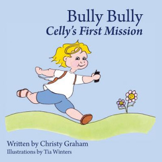 Könyv Bully Bully Christy Graham
