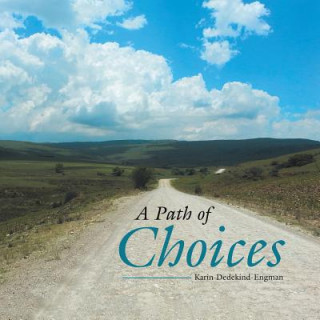Könyv Path of Choices Karin Dedekind-Engman