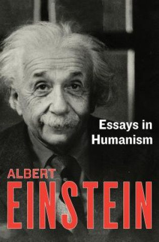 Könyv Essays in Humanism Albert Einstein