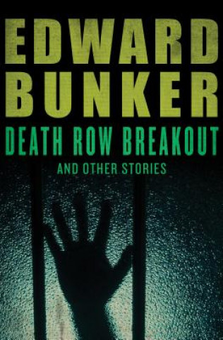 Βιβλίο Death Row Breakout Edward Bunker