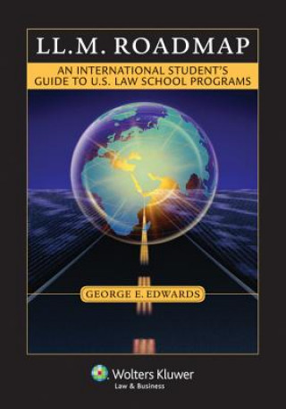 Kniha LL.M. Roadmap: An International Student's Guide to U.S. Law School Programs Edwards