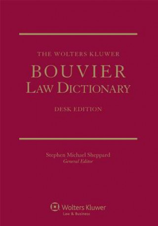 Carte The Wolters Kluwer Bouvier Law Dictionary, Desk Edition, 2 Volume Set Stephen Michael Sheppard