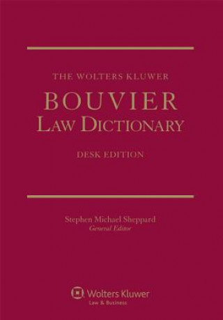 Kniha The Wolters Kluwer Bouvier Law Dictionary, Desk Edition, 2 Volume Set Stephen Michael Sheppard